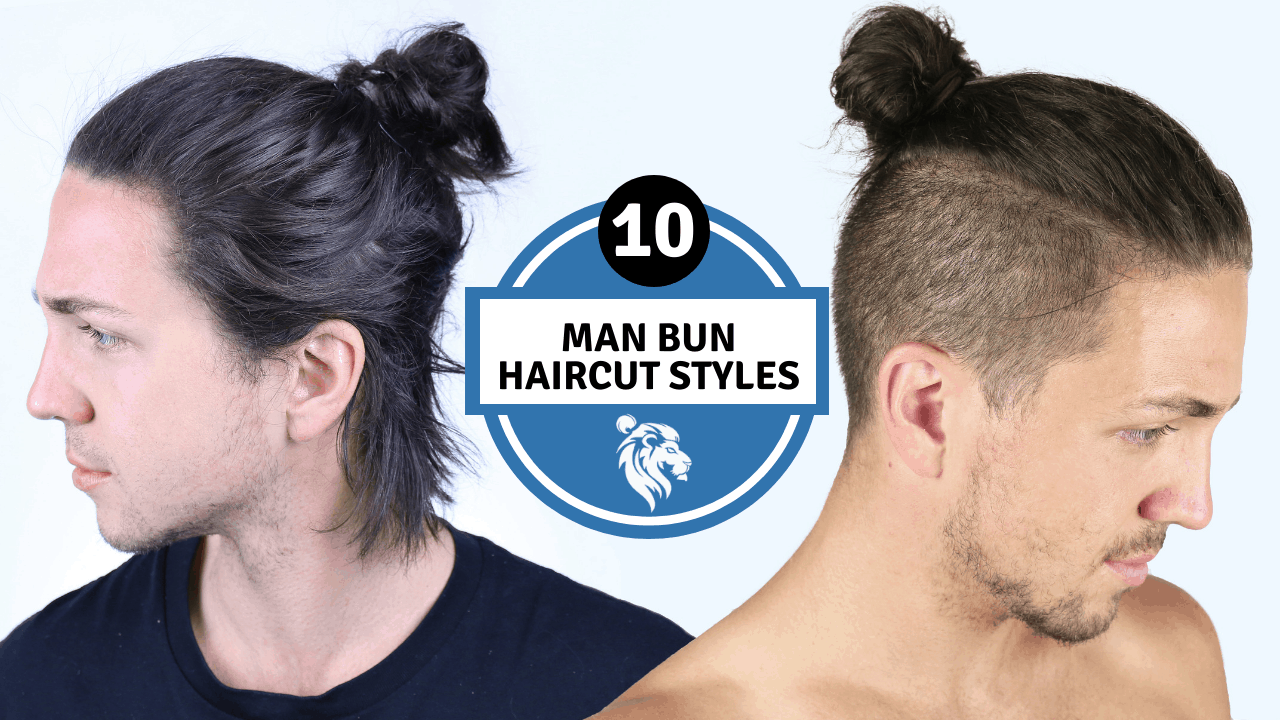 10 Man Bun Haircut Styles For Men Man Buns Manes