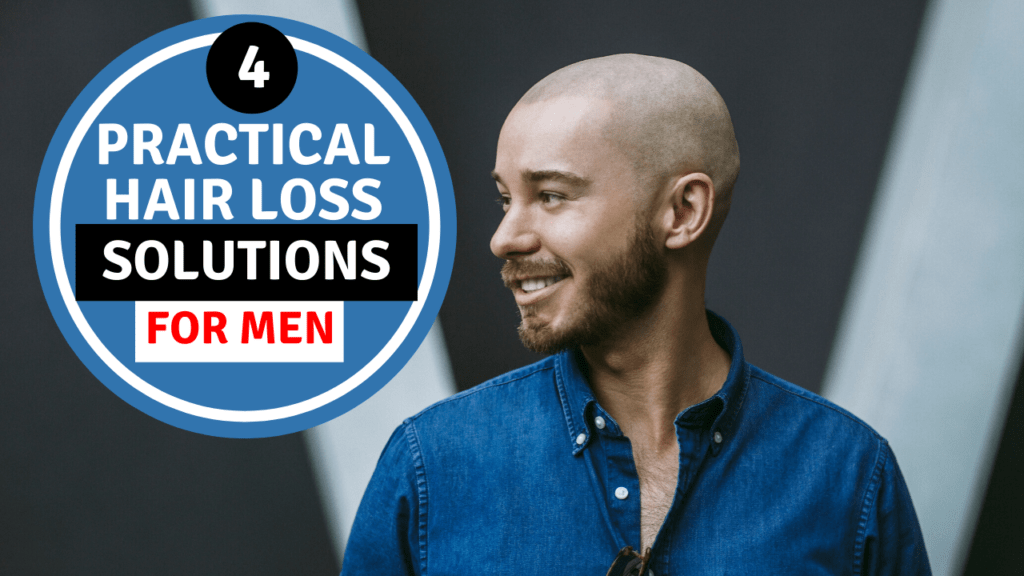 4 practical hair loss solutions for men - Man Buns And Manes